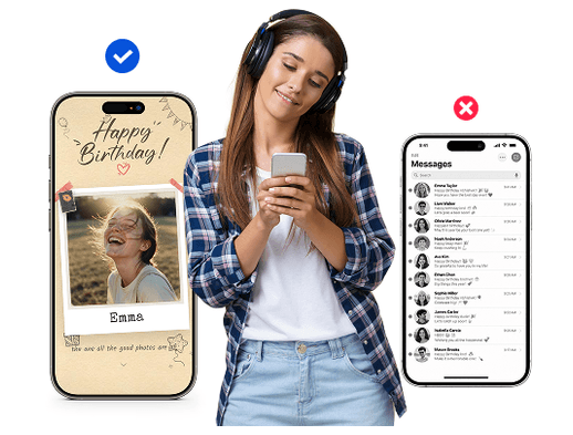 A woman holding her phone between a birthday page made for her and a list of forgettable happy-birthday texts